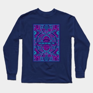 Cyberpunk You Can Certainly Try D20 Dice Long Sleeve T-Shirt